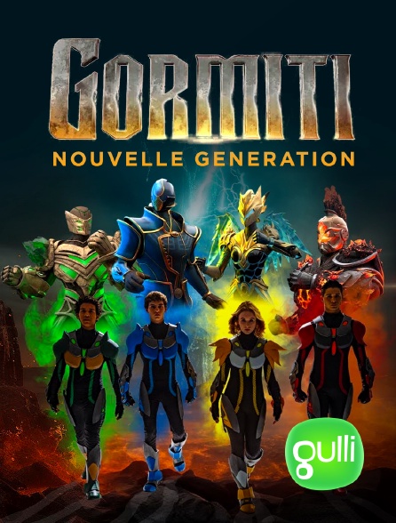 Gulli - Gormiti : Nouvelle Génération