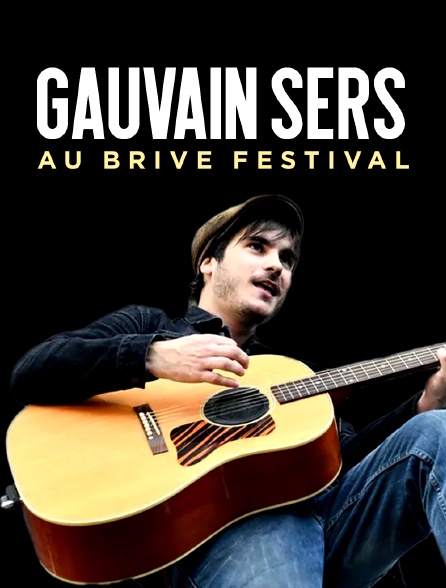 Gauvain Sers au Brive Festival - 08/12/2021 à 21h10