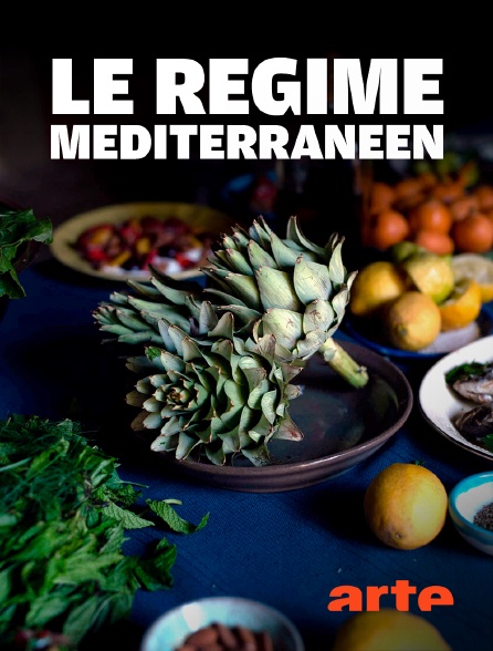 Arte - Le régime méditerranéen : La recette idéale