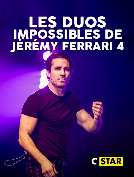 CSTAR - Les duos impossibles de Jérémy Ferrari