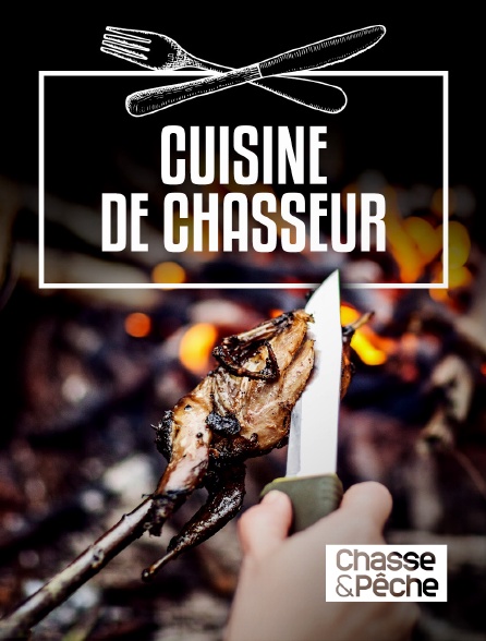 Chasse et pêche - Cuisine de chasseur