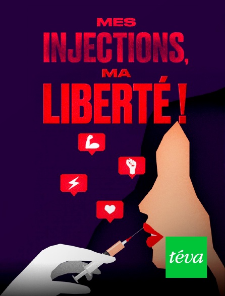 Téva - Mes injections, ma liberté !