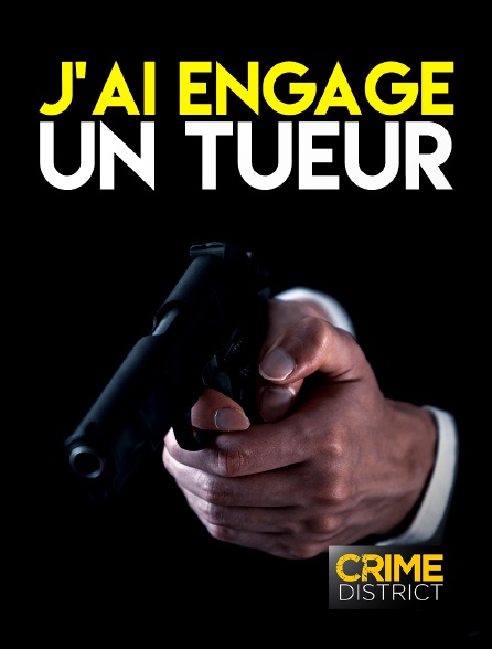 Crime District - J'ai engagé un tueur