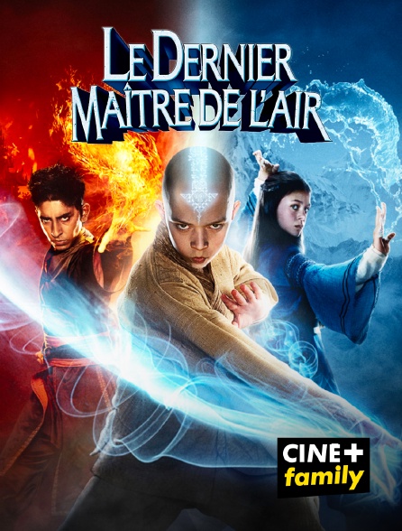 CINE+ Family - Le dernier maître de l'air