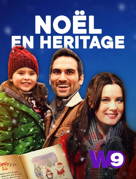 W9 - Noël en héritage