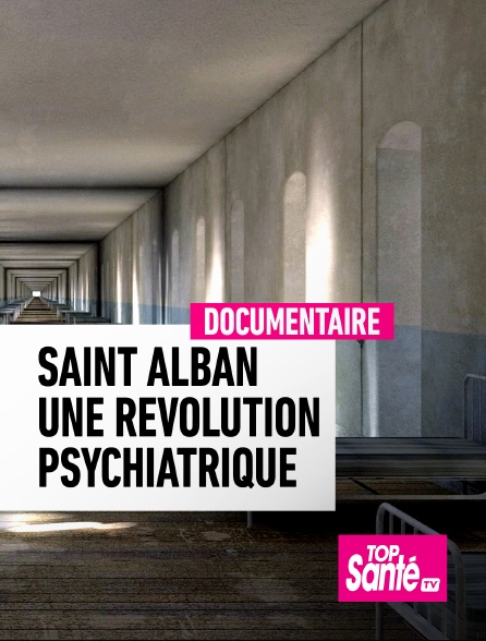 Top Santé TV - Saint Alban, une révolution psychiatrique - 22/09/2024 à 22h07