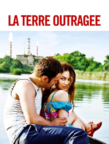 La Terre outragée