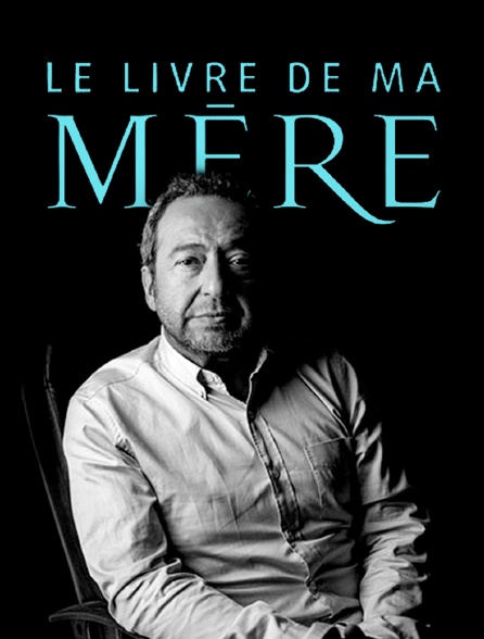 Le livre de ma mère