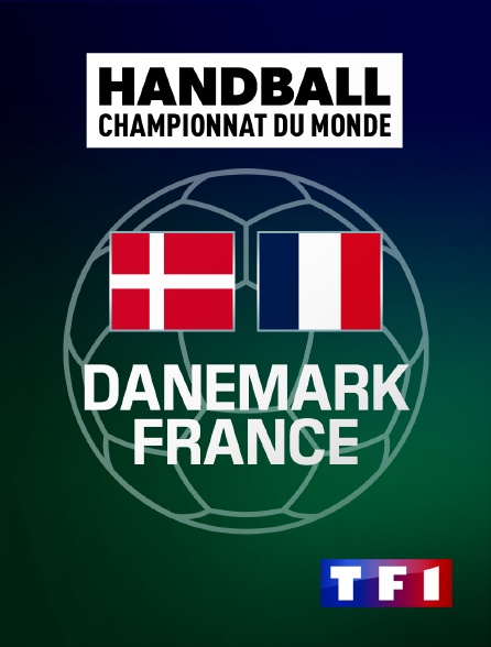 TF1 - Handball - Finale du championnat du monde : Danemark / France - 29/01/2023 à 20h53