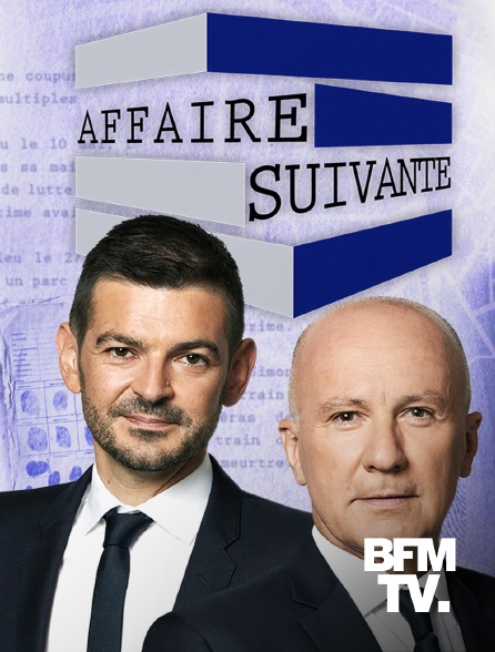 BFMTV - Affaire suivante - 15/09/2024 à 13h00