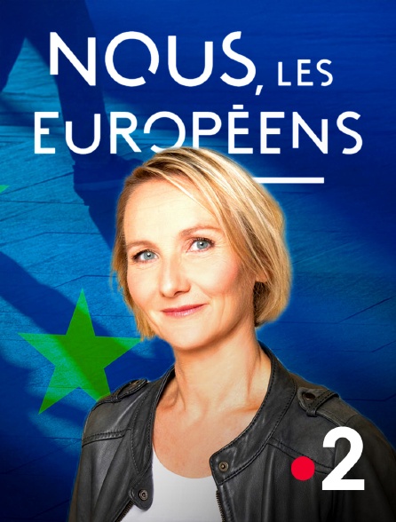 France 2 - Nous, les Européens