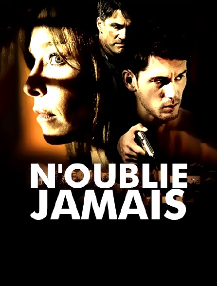 N'oublie jamais