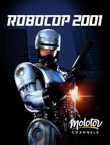 Molotov channels - RoboCop 2001 - S01E01