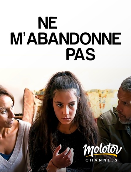 Molotov channels - Ne m’abandonne pas