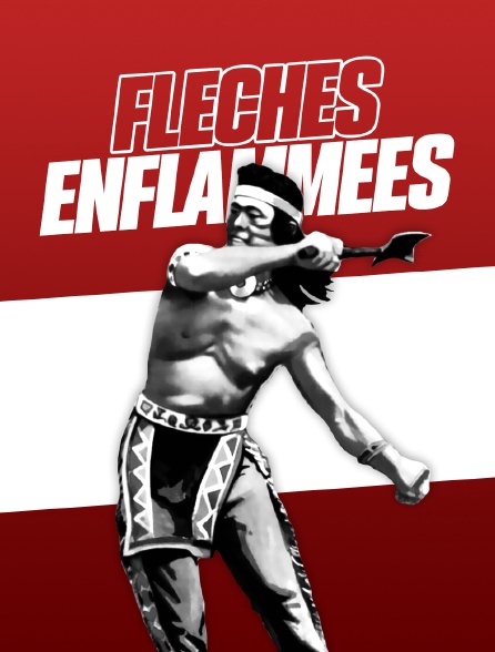 Flèches enflammées