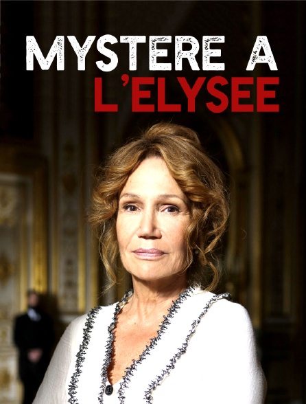 Mystère à l'Elysée