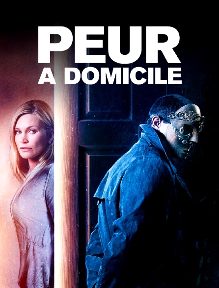 Peur à domicile