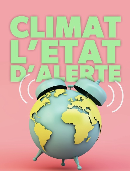 Climat : l'état d'alerte