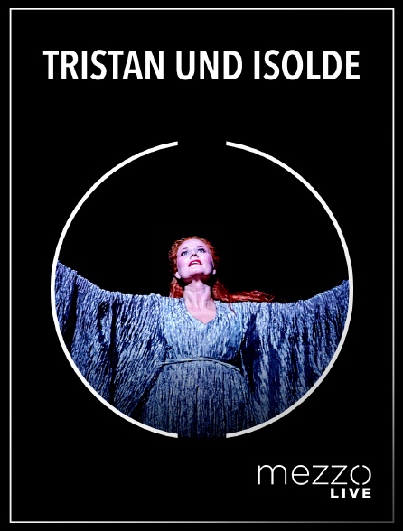 Mezzo Live HD - Tristan und Isolde