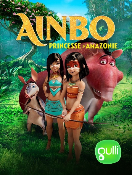 Gulli - Ainbo, princesse d'Amazonie