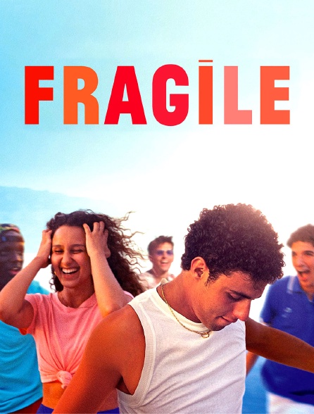 Fragile - 30/09/2023 à 21h10