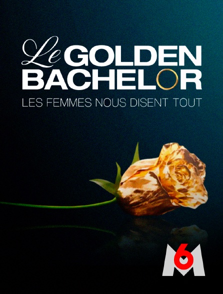 M6 - Le Golden Bachelor, les femmes nous disent tout - 18/09/2024 à 23h20