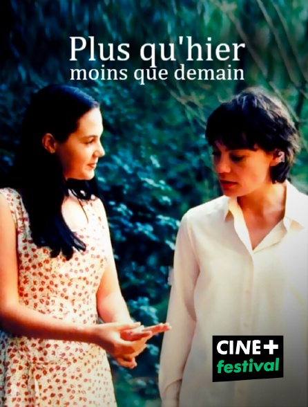 CINE+ Festival - Plus qu'hier, moins que demain