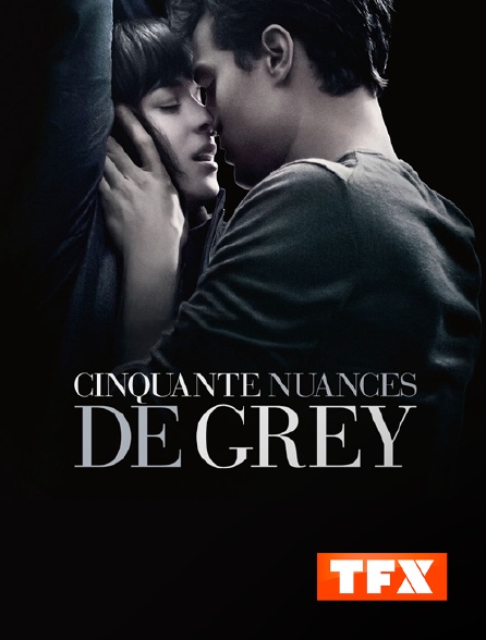 TFX - Cinquante nuances de Grey