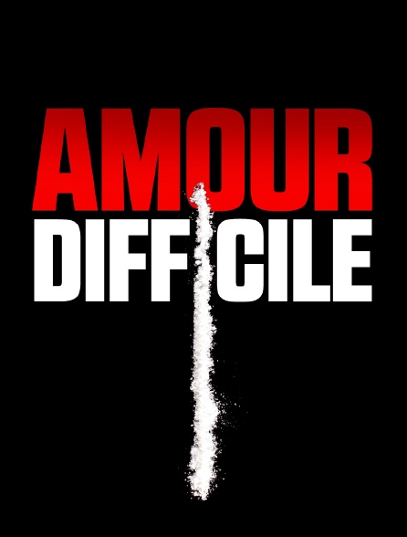 Amour difficile