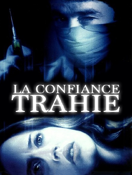 La confiance trahie