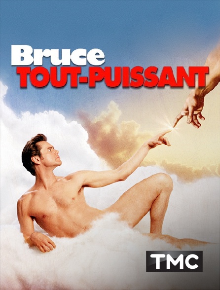 TMC - Bruce tout-puissant