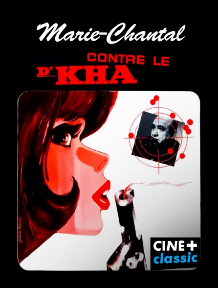 CINE+ Classic - Marie-Chantal contre le docteur Kha