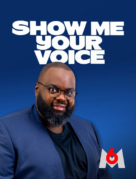 M6 - Show Me Your Voice - 15/07/2024 à 23h10