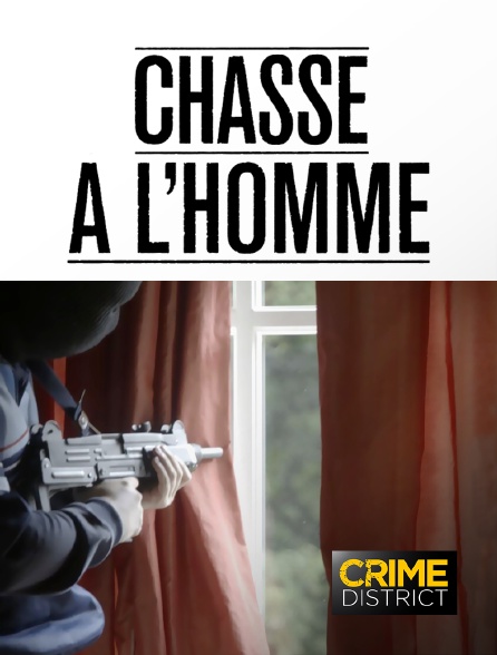 Crime District - Chasse à l'homme *2019 - 01/10/2024 à 21h30