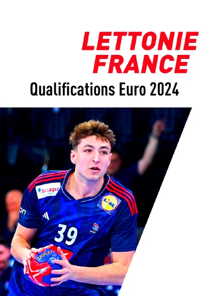 Handball - Qualifications à l'Euro masculin 2024 : Lettonie / France - 30/04/2023 à 16h30