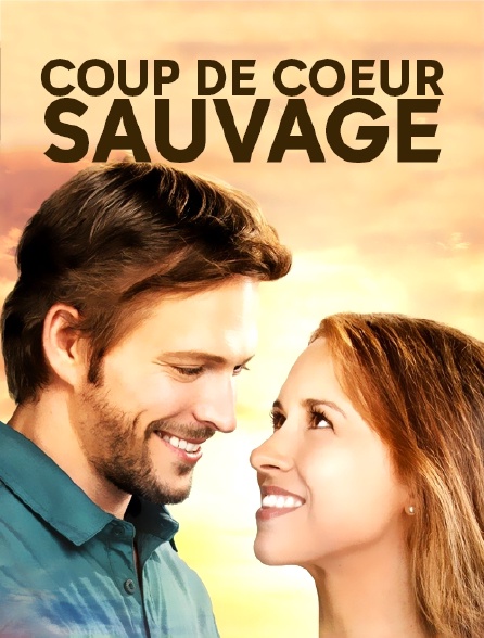 Coup de coeur sauvage