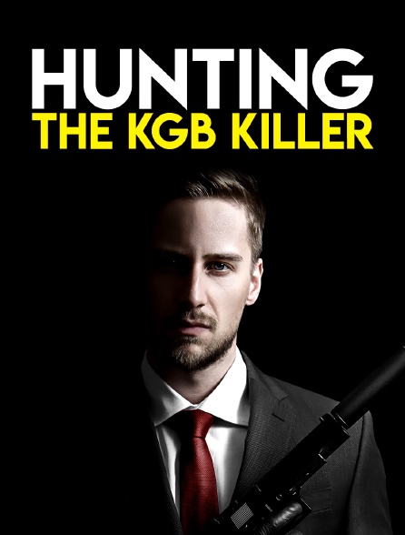 Hunting the KGB Killers