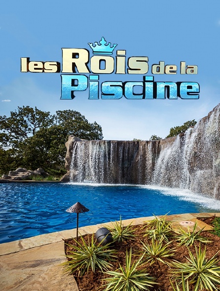 Les rois de la piscine - 09/11/2023 à 00h50