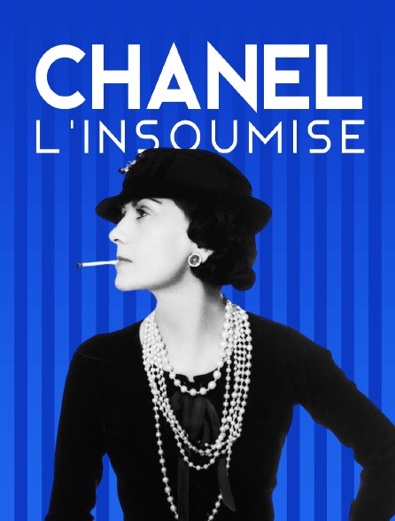 Chanel, l'insoumise