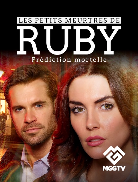 MGG TV - Les petits meurtres de Ruby : prédiction mortelle