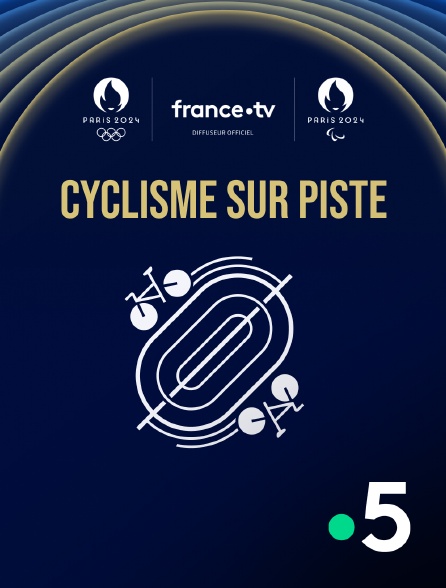 France 5 - Paris 2024 - Cyclisme sur piste