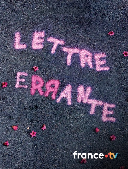 France.tv - Lettre errante