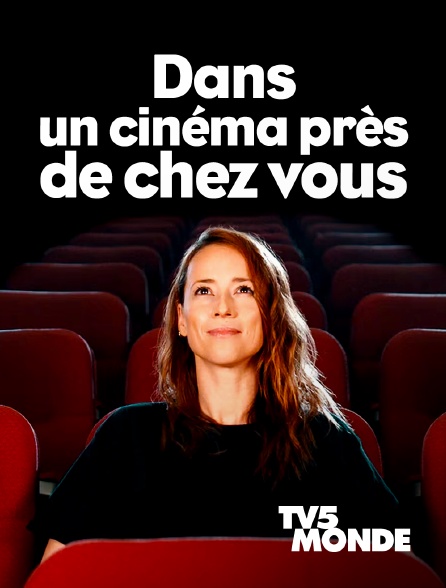 TV5MONDE - Dans un cinéma près de chez vous