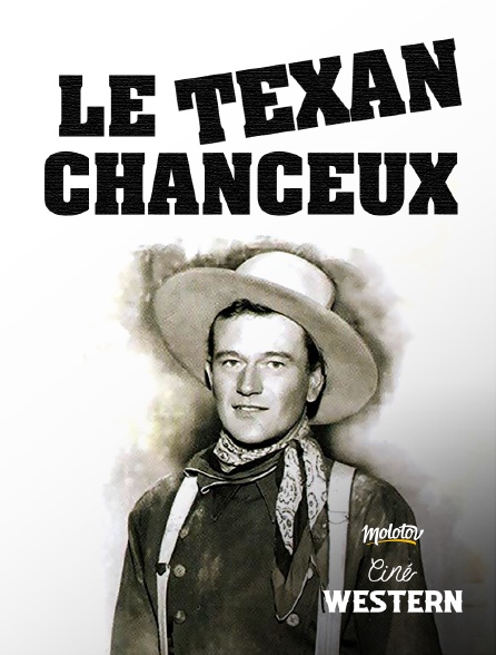 Ciné Western - Le texan chanceux