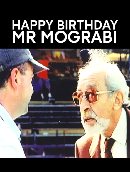 Happy Birthday Mr Mograbi