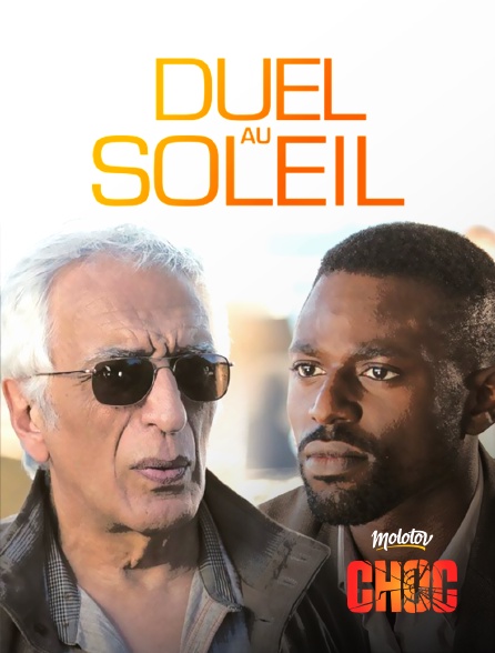 Molotov Channels CHOC - Duel au soleil - S01E01