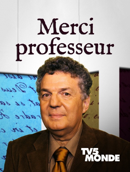 TV5MONDE - Merci Professeur