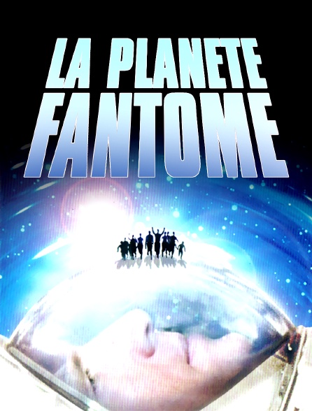 La planète fantôme