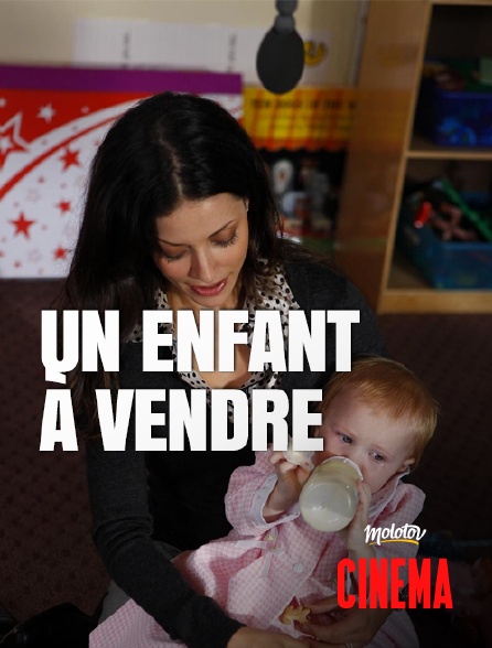 Molotov Channels Cinéma - Un enfant à vendre