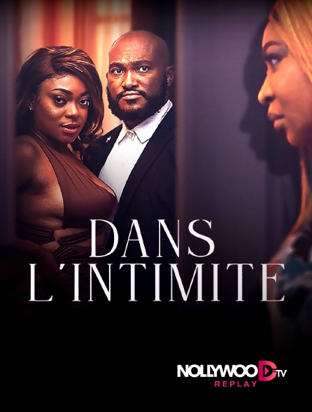 Nollywood Replay - Dans l'intimité